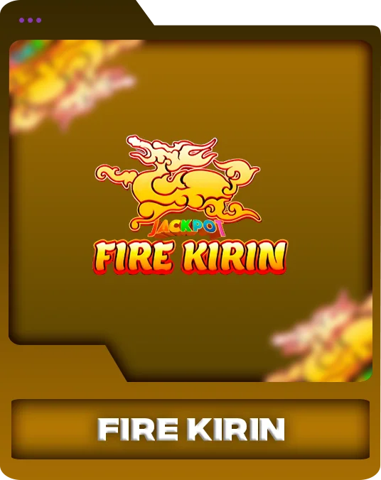 FIRE KIRIN