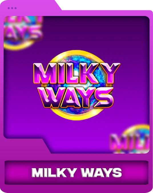 MILKY WAYS